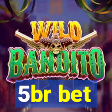 5br bet
